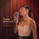 Nada junto a ti Single