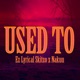 Used to feat Nakuu Single