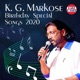 K G Markose Birthday Special Songs 2020