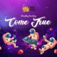 Come True Bootleg Single