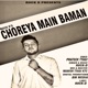 Choreya Main Baman Single