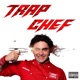 Trap Chef