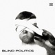 Blind Politics Single