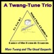 A Twang Tune Trio Single