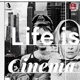 Life Is Cinema Single