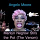 Marilyn Negro Stirs the Pot The Venom Single