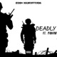 Deadly feat Kiddo Madeinvenda Single