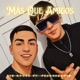Más Que Amigos feat Franko David Single