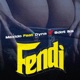 Fendi feat Badboydyna Sdot ika Single