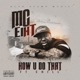 How U Do That feat Chill Single