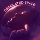 Desolated Space Single
