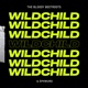 Wildchild Single