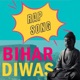 Bihar Diwas feat Rishabh Saurabh Single