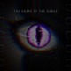 The Shape of The Dance Single