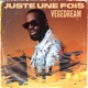 Juste une fois Single