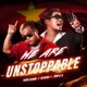 We Are Unstoppable Single