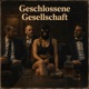 Geschlossene Gesellschaft Single