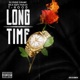 Long Time feat T Hood Rich Espy Parlae Single
