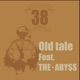 Old Tale feat THE ABY S Single