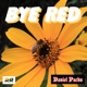 BYE RED Single