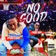 No Good feat Prince Bopp Single