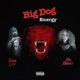 Big Dog Energy feat Dox DaVinci Single
