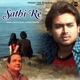 Sathi Re Single