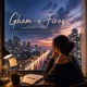 Gham E Firaq feat Momin Khan Single