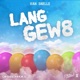 Lang Gew8 Single