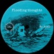 Flooding thoughts Single