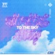 To the Sky Single