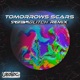 Tomorrows Scars Remix Single
