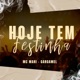 Hoje Tem Festinha Single