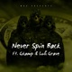 Never Spin Back feat Lul Grave GKamp Single