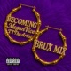 BECOMING BRUX MIX feat BRUX TT The Artist Single