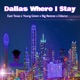 Dallas Where I Stay feat Dduncc East Texas Young Green Single