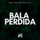 Bala Perdida Single