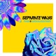 Separate Ways Single