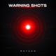 Warning Shots Single