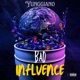 Bad influence feat Tobi laurent Single