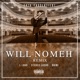 WILL NOMEH REMIX feat Stereo Luchs Single