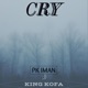 Cry feat King Kofa Single