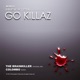 Go Killaz Single