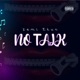 No Talk Single