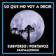 Lo Que No Voy a Decir feat Beatmachinne Single