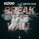 Break the Wall feat Gretha Ellis Single
