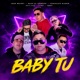 BABY TU feat CyeMe Guty Haz Single