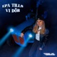 EPA TILLS VI DÖR Single