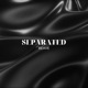 Separated Instrumental Single
