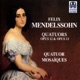 Mendelssohn Quartets Op 12 13